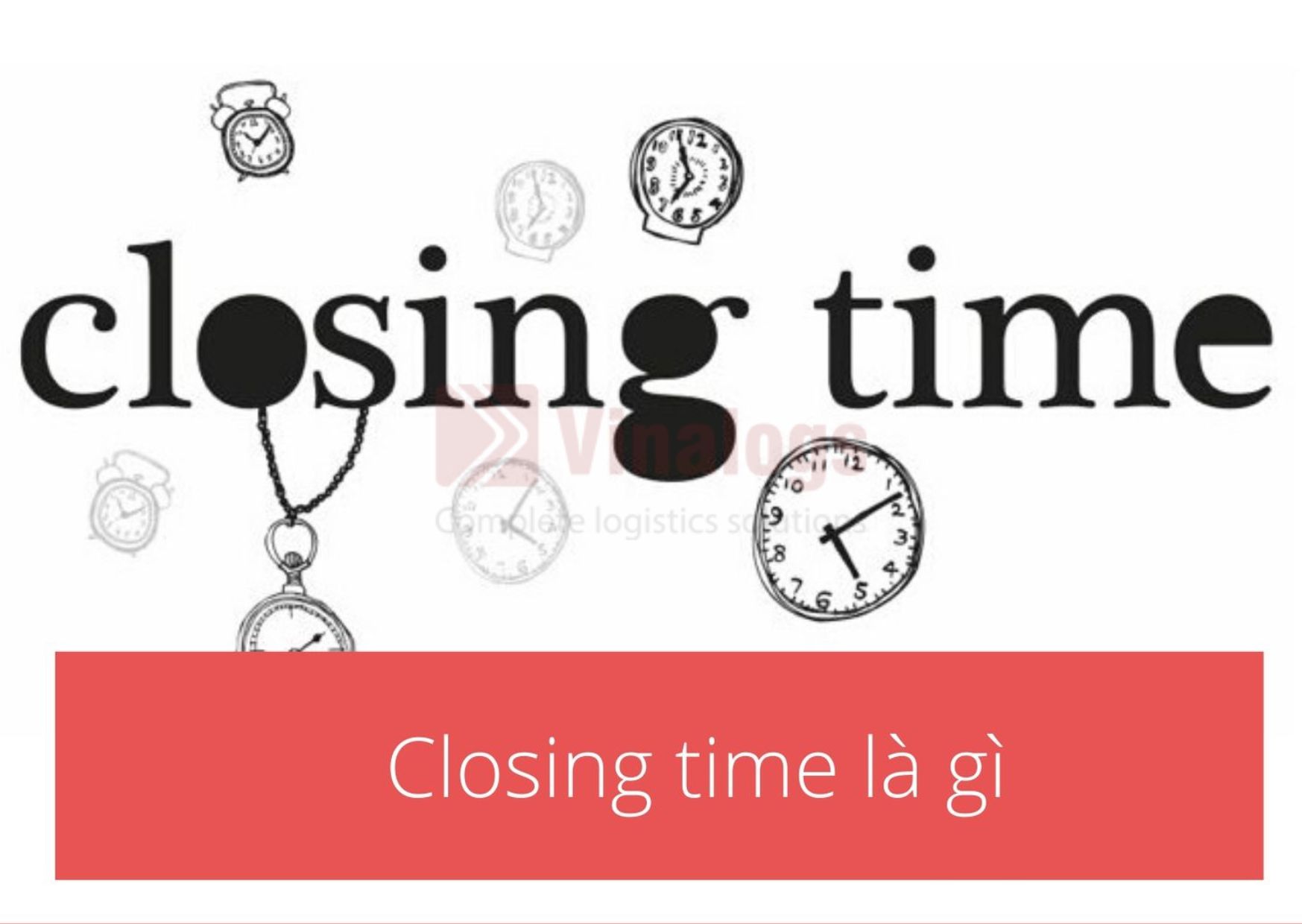 closing time là gì